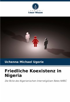 Friedliche Koexistenz in Nigeria - Ugorie, Uchenna Michael