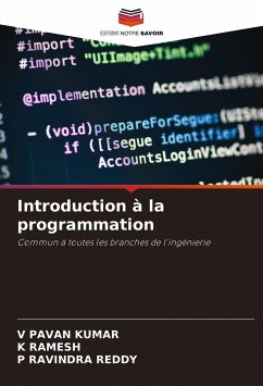 Introduction à la programmation - PAVAN KUMAR, V;RAMESH, K;RAVINDRA REDDY, P