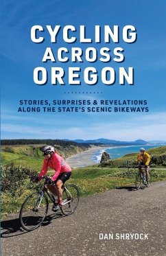 Cycling Across Oregon - Shryock, Dan