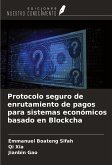 Protocolo seguro de enrutamiento de pagos para sistemas económicos basado en Blockcha