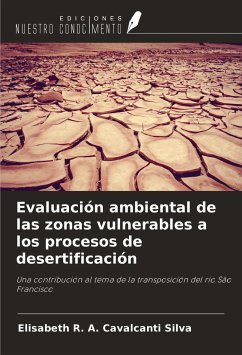 Evaluación ambiental de las zonas vulnerables a los procesos de desertificación - R. A. Cavalcanti Silva, Elisabeth