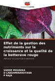 Effet de la gestion des nutriments sur la croissance et la qualité de la betterave rouge