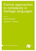 Formal approaches to complexity in heritage language grammars Formal approaches to complexity in heritage language grammars
