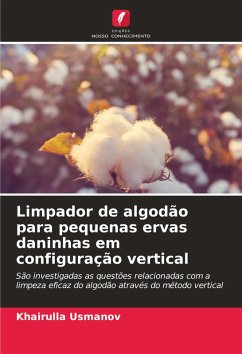 Limpador de algodão para pequenas ervas daninhas em configuração vertical - Usmanov, Khairulla
