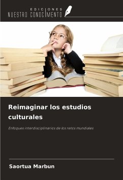 Reimaginar los estudios culturales - Marbun, Saortua