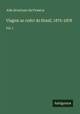 Viagem ao redor do Brasil, 1875-1878