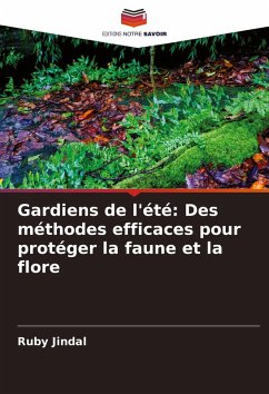 Cover Gardiens de l'été: Des méthodes efficaces pour protéger la faune et la flore