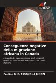 Conseguenze negative della migrazione africana in Canada