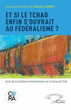 Et si le Tchad enfin s¿ouvrait au fédéralisme ?