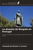 La dinastía de Borgoña en Portugal