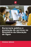 Burocracia pública e prestação de serviços no Ministério da Educação de Ogun