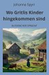 Wo Gritlis Kinder hingekommen sind: In... - Bild 1