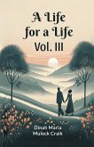 A Life for a Life Vol. III