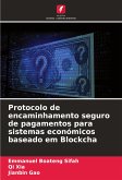 Protocolo de encaminhamento seguro de pagamentos para sistemas económicos baseado em Blockcha