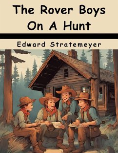 The Rover Boys On A Hunt - Edward Stratemeyer