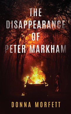 The Disappearance of Peter Markham - Morfett, Donna