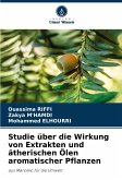 Studie über die Wirkung von Extrakten und ätherischen Ölen aromatischer Pflanzen