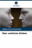 Über weibliche Wildnis