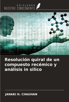 Resolución quiral de un compuesto recémico y análisis in silico - Chauhan, Janaki H.