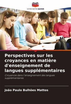 Perspectives sur les croyances en matière d'enseignement de langues supplémentaires - Mattos, João Paulo Bulhões