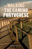 Walking In Camino Portugese