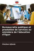 Bureaucratie publique et prestation de services au ministère de l'éducation d'Ogun