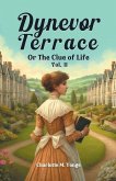 Dynevor Terrace Or The Clue of Life Vol. II