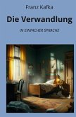 Die Verwandlung: In Einfacher Sprache