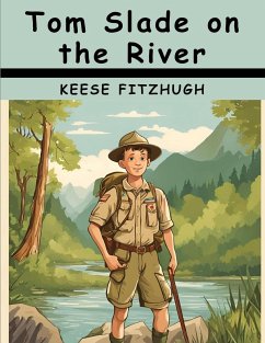 Tom Slade on the River - Percy Keese Fitzhugh