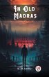 In Old Madras - Bild 1