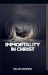 Immortality In Christ - Bild 1