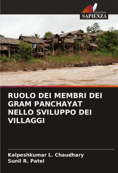 RUOLO DEI MEMBRI DEI GRAM PANCHAYAT NELLO SVILUPPO DEI VILLAGGI - Chaudhary, Kalpeshkumar L.;Patel, Sunil R.