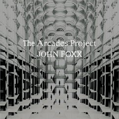 The Arcades Project - Foxx,John