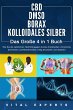 CBD   DMSO   BORAX   KOLLOIDALES SILBER... - Bild 1