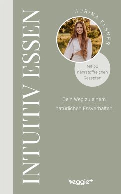 Intuitiv essen - Elsner, Jorina