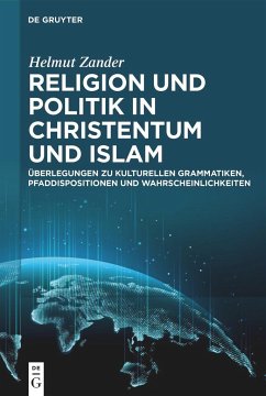 Religion und Politik in Christentum und Islam - Zander, Helmut