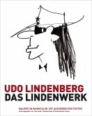 Udo Lindenberg: Das Lindenwerk - Malerei in Panikcolor.