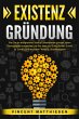 EXISTENZGRÜNDUNG: Wie Sie ein... - Bild 1