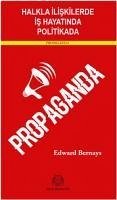 Halkla Iliskilerde, Is Hayatinda ve Politikada - Bernays, Edward