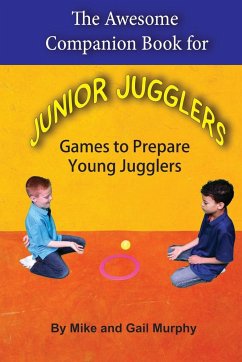 The Awesome Companion Book for Junior Juggling - Murphy, Gail; Murphy, Mike