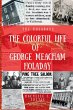 The Colorful Life of George Meacham... - Bild 1