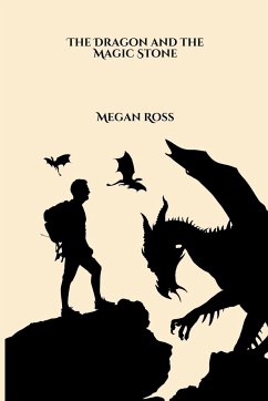 The Dragon and the Magic Stone - Ross, Megan