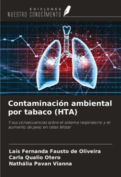 Contaminación ambiental por tabaco (HTA) - Fausto de Oliveira, Laís Fernanda; Qualio Otero, Carla; Pavan Vianna, Nathália