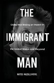 THE IMMIGRANT MAN