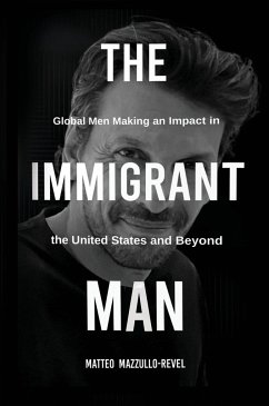 THE IMMIGRANT MAN - Mazzullo-Revel, Matteo