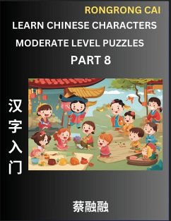 Learn Chinese Characters (Part 8) - Moderate Level Multiple Answer Type Column Matching Test Series for HSK All Level Students to Fast Learn Reading Mandarin Chinese Characters with Given Pinyin and English meaning, Easy Vocabulary, Multiple Answer Object - Cai, Rongrong