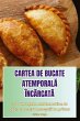 CARTEA DE BUCATE ATEMPORAL¿... - Bild 1