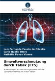 Umweltverschmutzung durch Tabak (ETS)