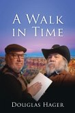 A Walk in Time A Walk in Time