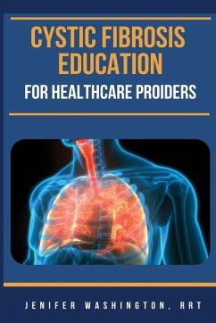 Cystic Fibrosis Education for Healthcare Providers - Washington, RRT Jenifer